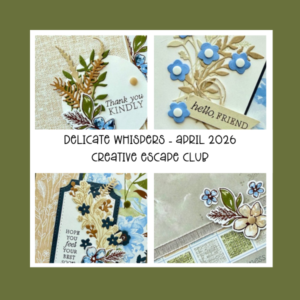 Delicate Whispers- Creative Escape Club ( April 2026)