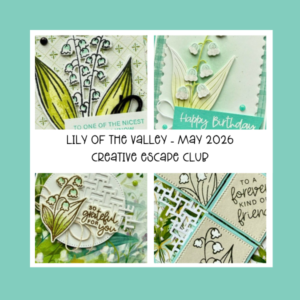 Lily of the Valley- Creative Escape Club ( May 2026)